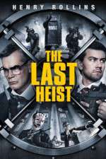 Watch The Last Heist 123MoviesFree