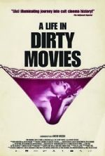 Watch A Life in Dirty Movies 123MoviesFree