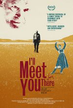 Watch I\'ll Meet You There 123MoviesFree