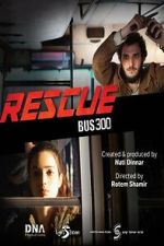 Watch Rescue Bus 300 123MoviesFree