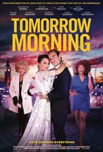 Watch Tomorrow Morning 123MoviesFree