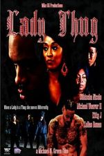 Watch Lady Thug 123MoviesFree