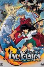 Watch Inuyasha - Affections Touching Across Time 123MoviesFree