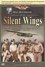 Watch Silent Wings: The American Glider Pilots of World War II 123MoviesFree