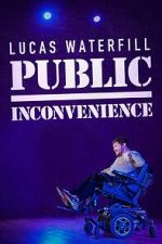 Watch Lucas Waterfill: Public Inconvenience (TV Special 2023) 123MoviesFree
