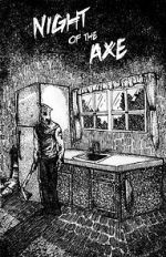 Watch Night of the Axe 123MoviesFree