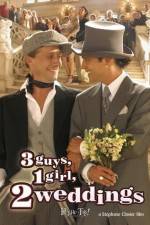 Watch 3 Guys, 1 Girl, 2 Weddings 123MoviesFree