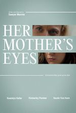 Watch Her Mother\'s Eyes (Short 2023) 123MoviesFree