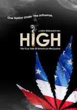 Watch High: The True Tale of American Marijuana 123MoviesFree