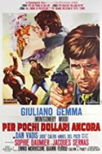 Watch For a Few Extra Dollars 123MoviesFree