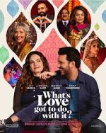 Watch What\'s Love Got to Do with It? 123MoviesFree
