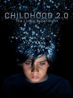 Watch Childhood 2.0 123MoviesFree