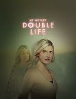 Watch My Sister\'s Double Life 123MoviesFree