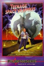 Watch Teenage Space Vampires 123MoviesFree