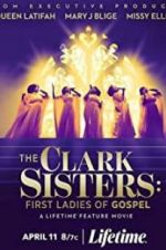 Watch The Clark Sisters: First Ladies of Gospel 123MoviesFree