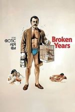 Watch Broken Years 123MoviesFree