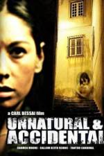 Watch Unnatural & Accidental 123MoviesFree