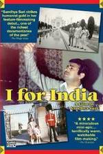 Watch I for India 123MoviesFree