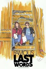 Watch Famous Last Words 123MoviesFree