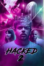 Watch Hacked 2 123MoviesFree