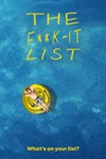 Watch The F**k-It List 123MoviesFree