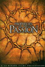 Watch Prophecies of the Passion 123MoviesFree