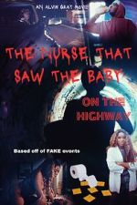 Watch The Nurse That Saw the Baby on the Highway 123MoviesFree