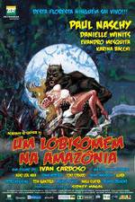 Watch Um Lobisomem na Amaz�nia 123MoviesFree