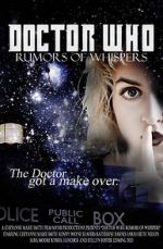 Watch Doctor Who: Rumors of Whispers 123MoviesFree
