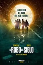 Watch The Heist of the Century 123MoviesFree