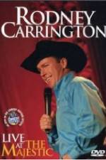 Watch Rodney Carrington: Live at the Majestic 123MoviesFree