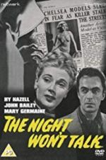 Watch The Night Won\'t Talk 123MoviesFree