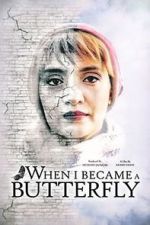 Watch When I Became a Butterfly 123MoviesFree