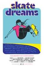 Watch Skate Dreams 123MoviesFree