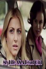 Watch My Life as a Dead Girl 123MoviesFree