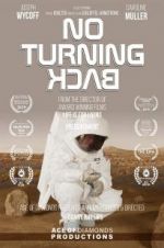 Watch No Turning Back 123MoviesFree