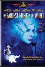 Watch The Saddest Music in the World 123MoviesFree