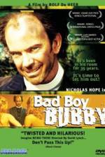 Watch Bad Boy Bubby 123MoviesFree