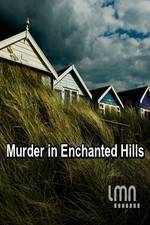 Watch Murder in Enchanted Hills 123MoviesFree
