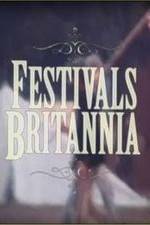 Watch Festivals Britannia 123MoviesFree