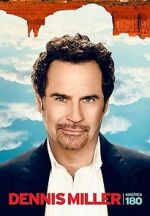 Watch Dennis Miller: America 180� 123MoviesFree