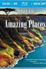 Watch Nature Amazing Places Hawaii 123MoviesFree