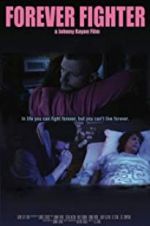 Watch Forever Fighter 123MoviesFree