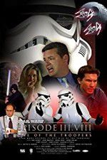 Watch Star Wars: Episode III.VIII: Rise of the Troopers 123MoviesFree