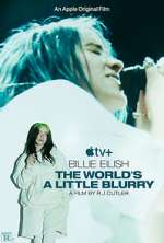 Watch Billie Eilish: The World's a Little Blurry 123MoviesFree