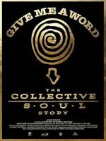 Watch Give Me a Word: The Collective Soul Story 123MoviesFree