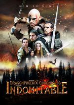 Watch The Dragonphoenix Chronicles: Indomitable 123MoviesFree