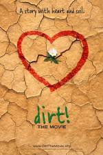 Watch Dirt The Movie 123MoviesFree