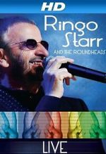 Watch Ringo Starr and the Roundheads Live 123MoviesFree