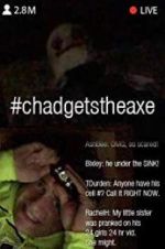 Watch #chadgetstheaxe 123MoviesFree
